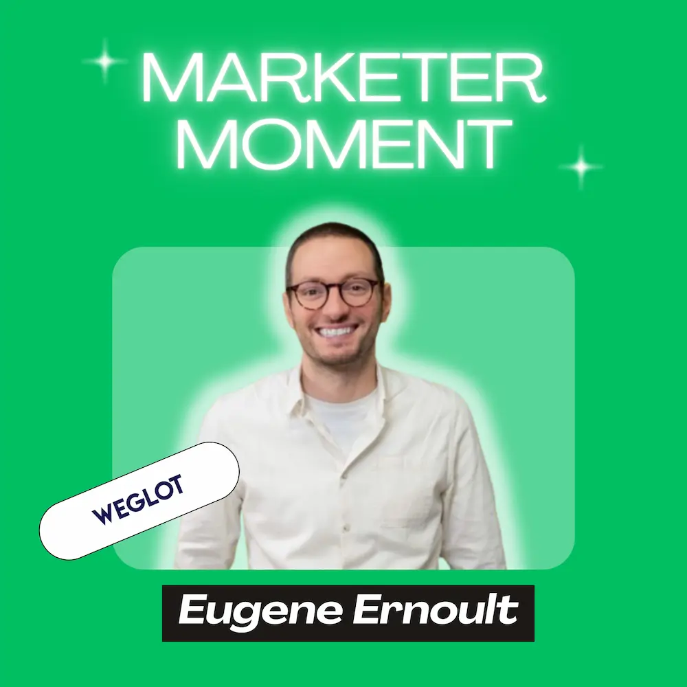 La stratégie des partenariats tech pour accélérer la croissance - Eugene Ernoult (CMO @ Weglot) | Marketer Moment Podcast