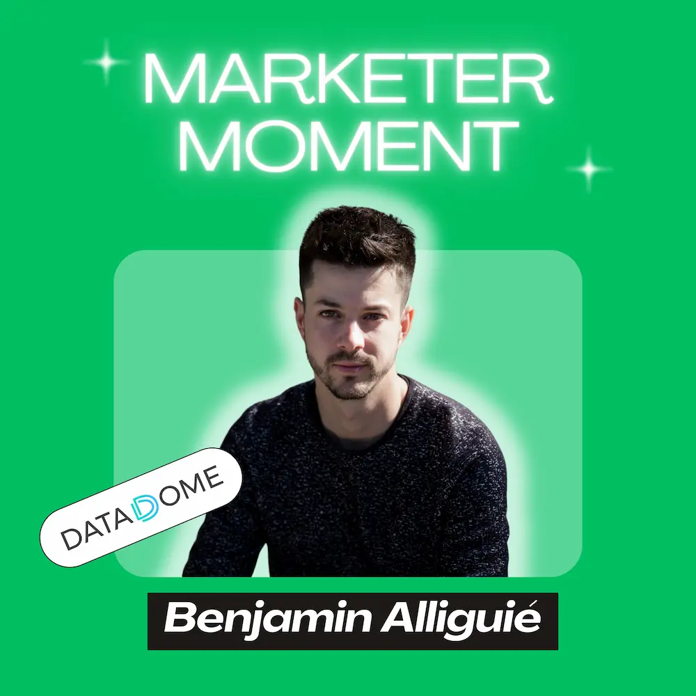 Benjamin Alliguié invité de Marketer Moment et VP Growth @ Datadome